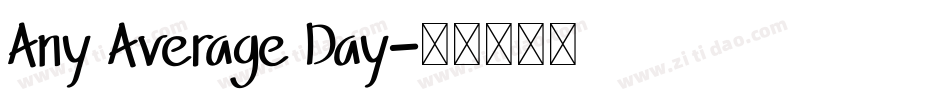 Any Average Day字体转换